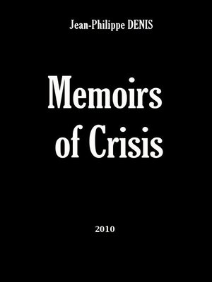 cover image of Memoirs of Crisis